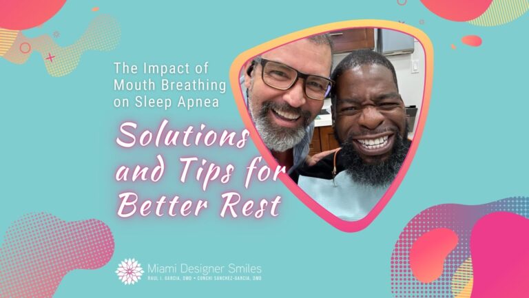 Dos hombres sonriendo para un selfie aparecen en un colorido gráfico sobre "Soluciones para la Apnea del sueño y Respiración bucal: Consejos para un mejor descanso" de Miami Designer Smiles.