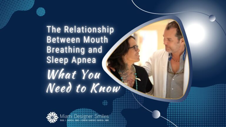 Un hombre y una mujer conversan estrechamente en un entorno luminoso junto a un texto sobre la relación entre la respiración bucal y la apnea del sueño, con la marca Miami Designer Smiles.