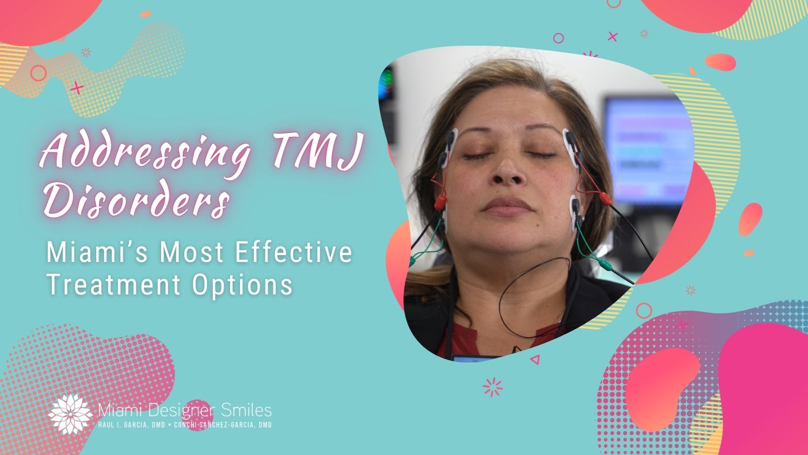 A woman undergoes a medical procedure with electrodes attached to her face, accompanied by text highlighting TMJ treatment options Miami at Miami Designer Smiles.