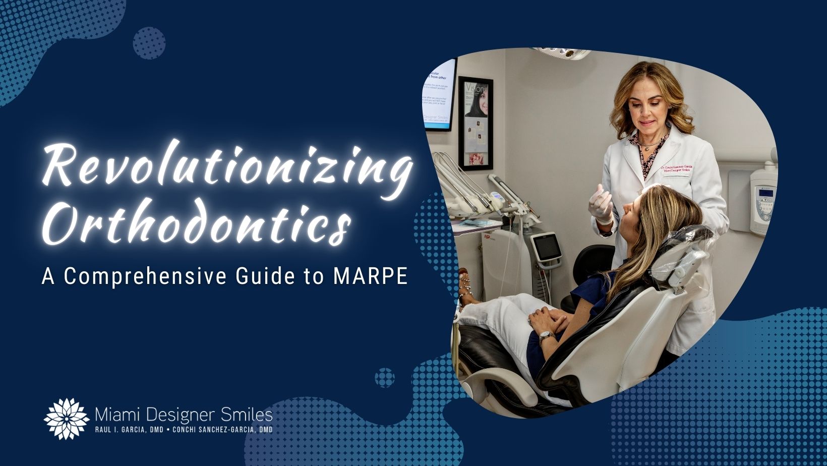 A female orthodontist in a white coat consults with a female patient in a dental chair; text reads "Revolutionizing Orthodontics: A Comprehensive Guide to MARPE treatment.